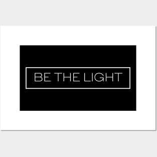 Be The Light Simple And Neat Posters and Art